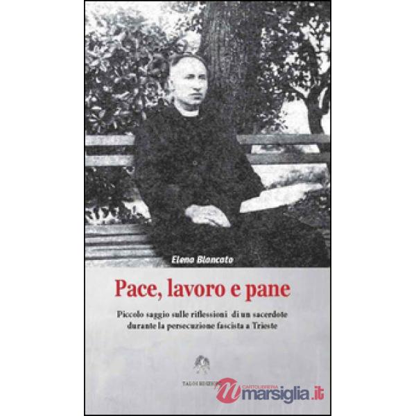 Pace, lavoro e pane