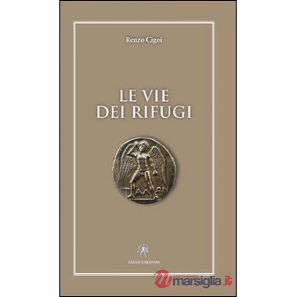 Vie dei rifugi (Le)
