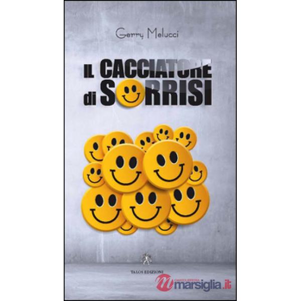 Cacciatore di sorrisi (Il)