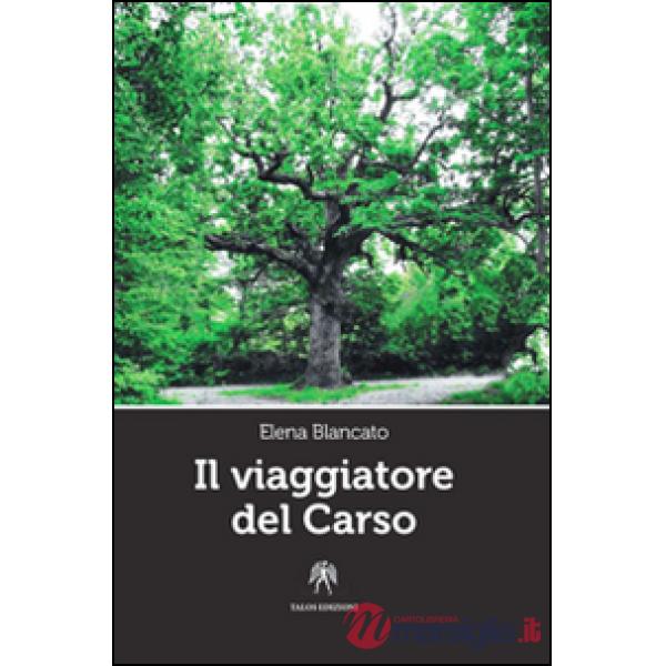 Viaggiatore del Carso (Il)