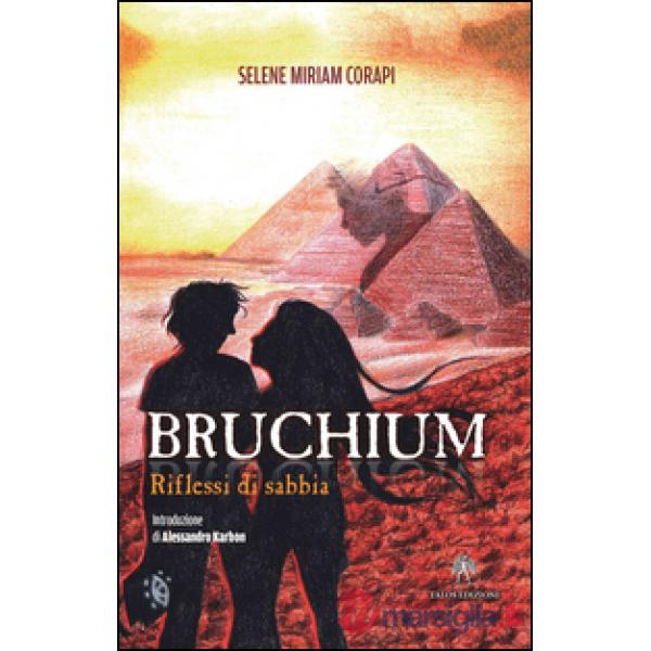 Bruchium. Riflessi di sabbia