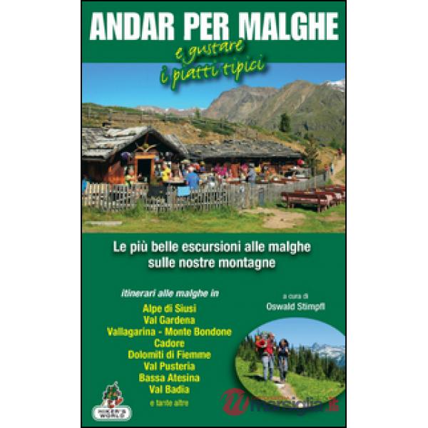 Andar per malghe e gustare i piatti tipici