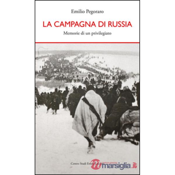 Campagna di Russia. Memorie di un «privilegiato» (La)