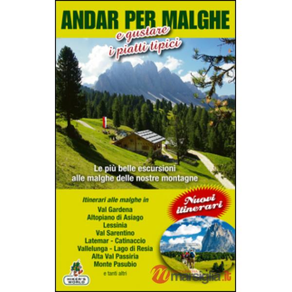 Andar per malghe e gustare piatti tipici