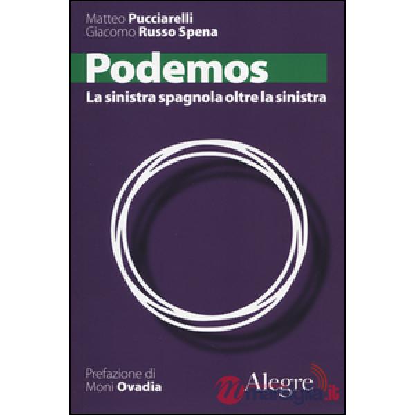 Podemos. La sinistra spagnola oltre la sinistra