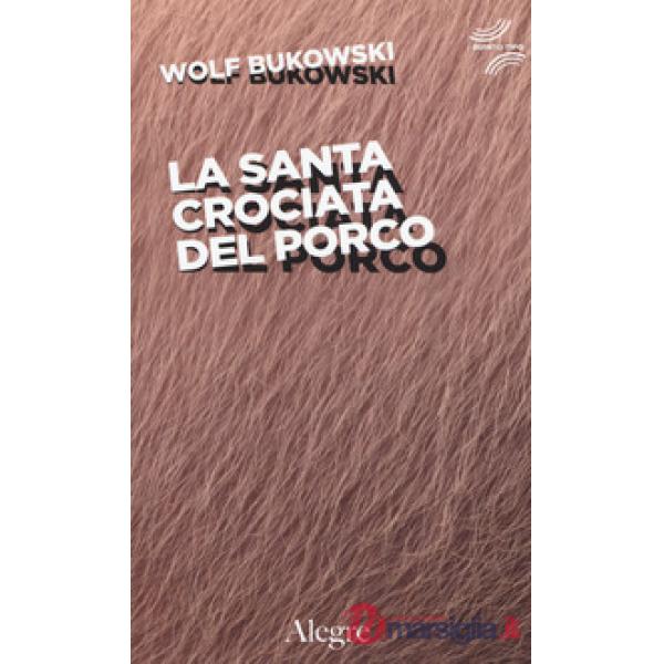 Santa crociata del porco (La)