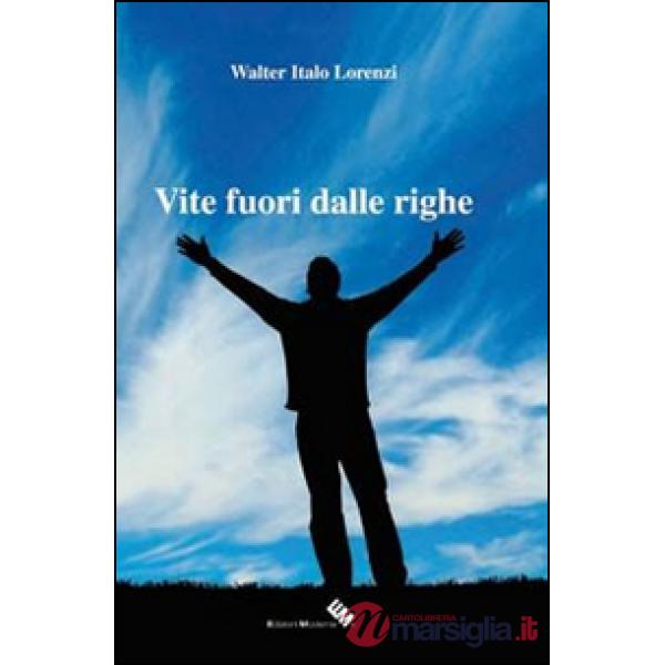 Vite fuori dalle righe