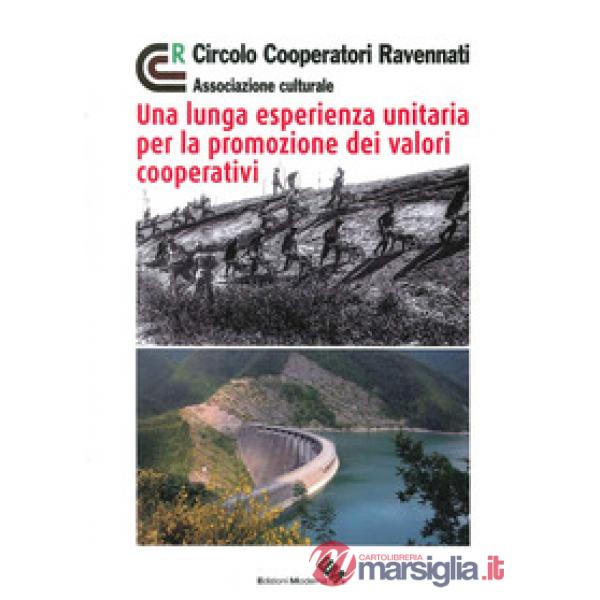 Lunga esperienza unitaria per la promozione dei valori cooperativi (Una)