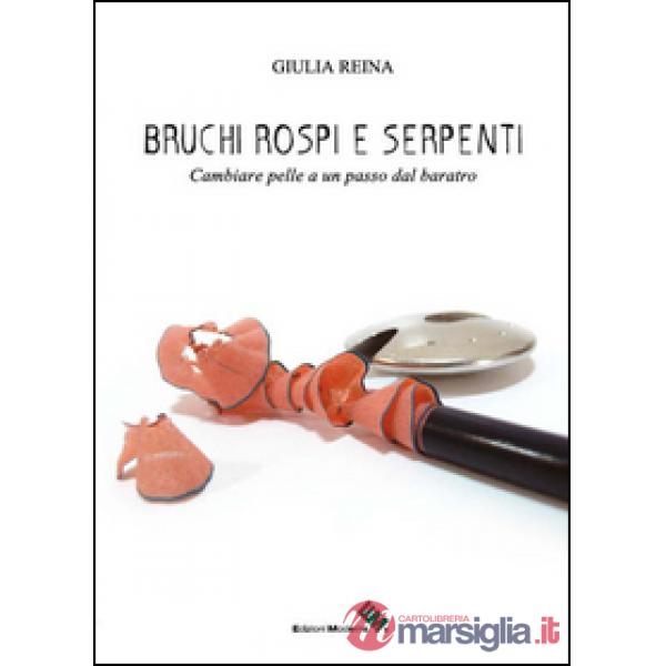 Bruchi, rospi e serpenti. Cambiare pelle a un passo dal baratro