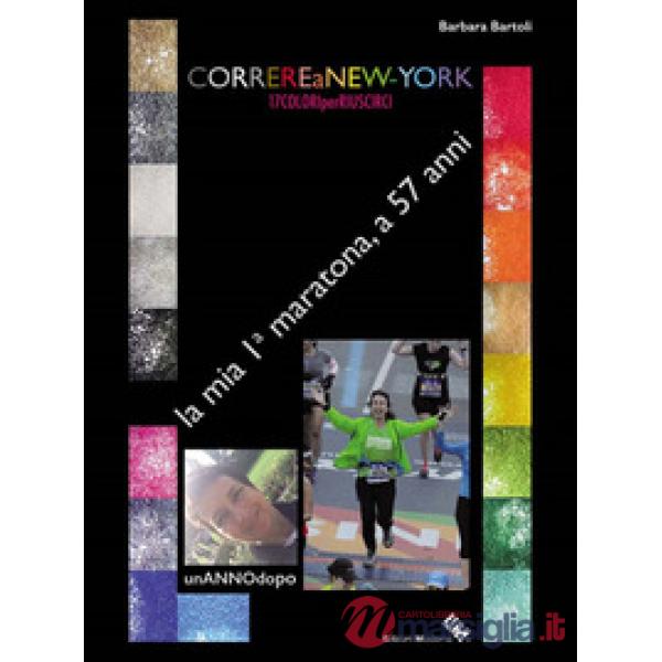Correre a New York. 17 colori per riuscirci