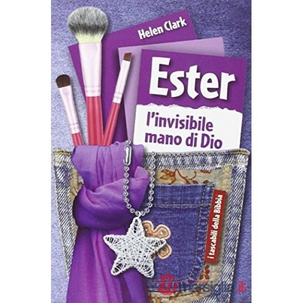 Ester. L'invisibile mano di Dio