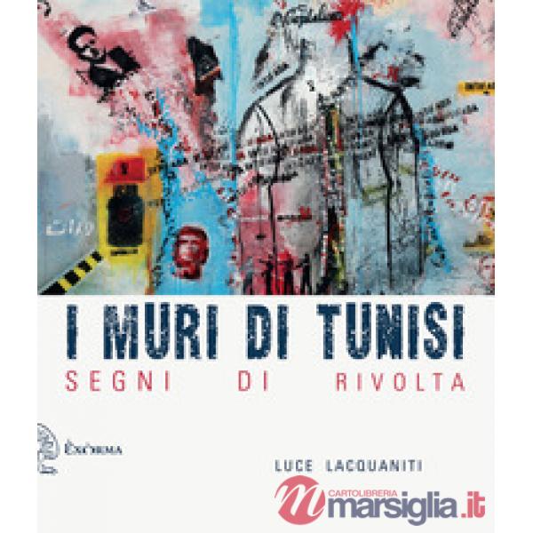 Muri di Tunisi. Segni di rivolta (I)