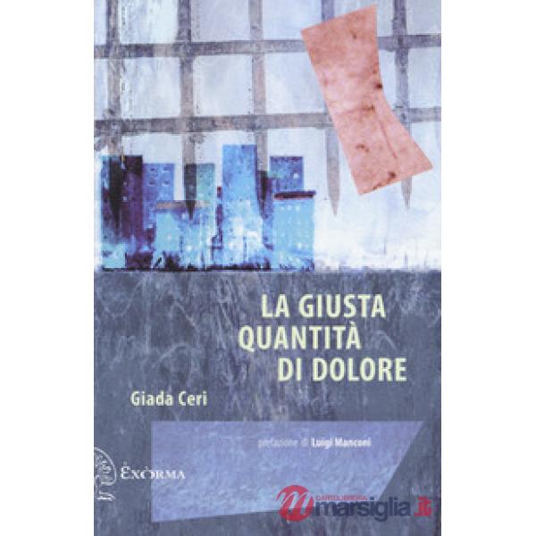Giusta quantità di dolore (La)