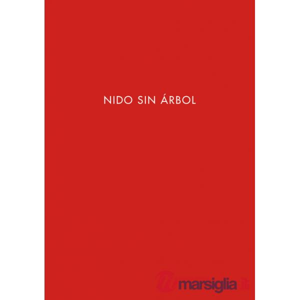 Nido sin árbol. Ediz. spagnola e inglese