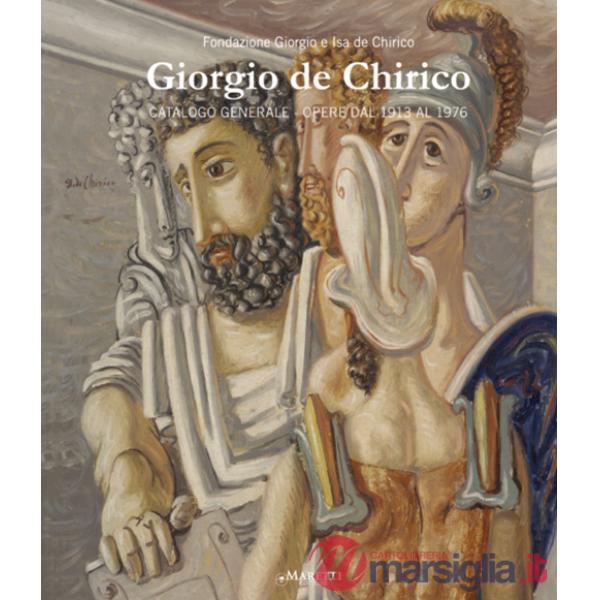 Giorgio de Chirico. Catalogo generale. Opere dal 1913 al 1976. Ediz. bilingue. Vol. 3