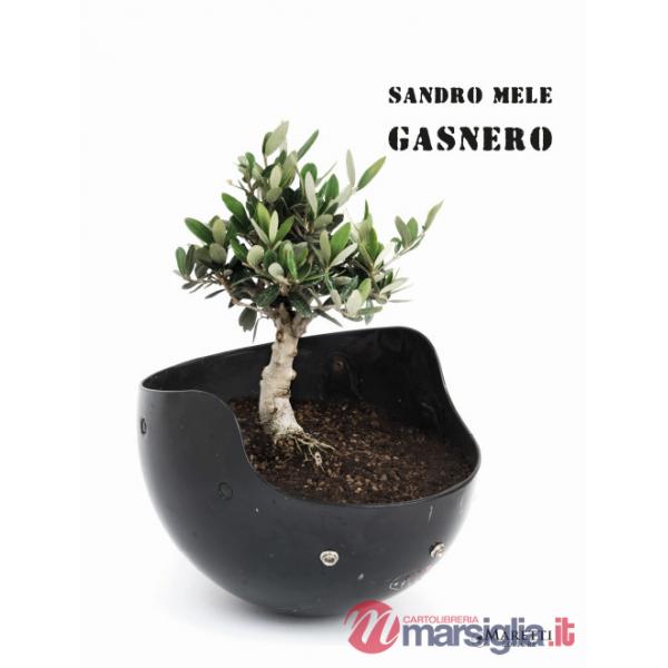 Gasnero. Catalogo della mostra. Ediz. italiana e inglese