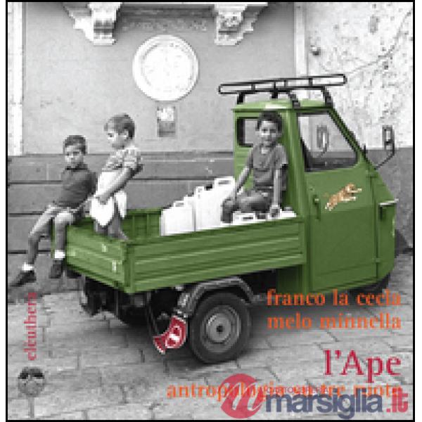 Ape. Antropologia su tre ruote (L')