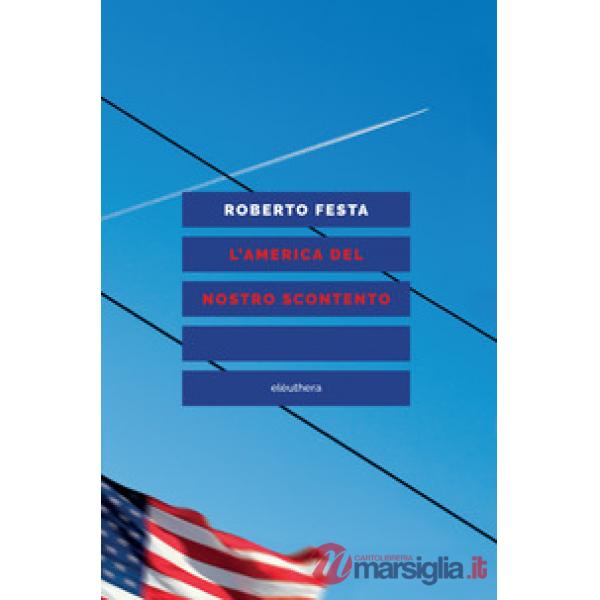 America del nostro scontento (L')