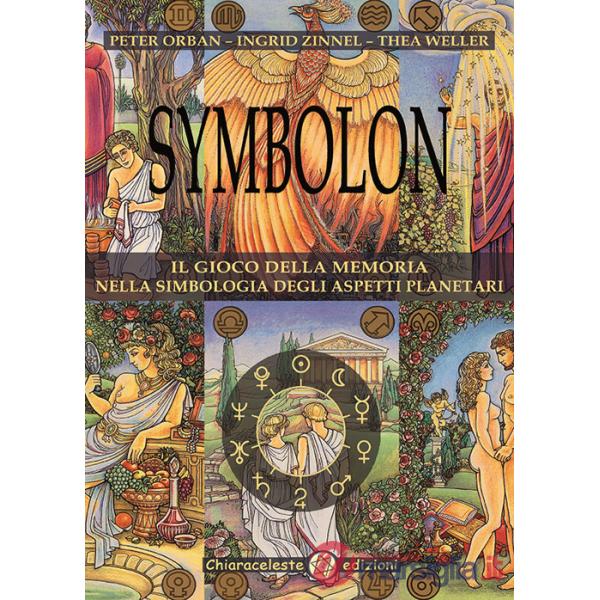 Symbolon. Il gioco della memoria nella simbologia degli aspetti planetri. Con 78 Carte