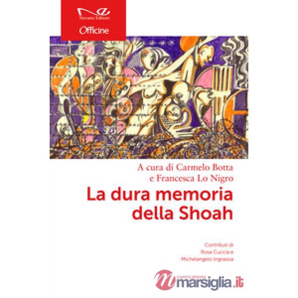 Dura memoria della Shoah (La)