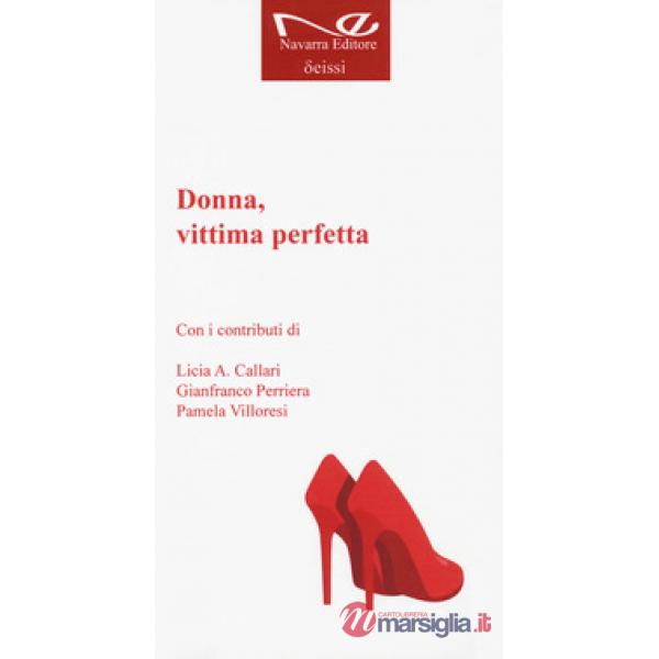 Donna, vittima perfetta