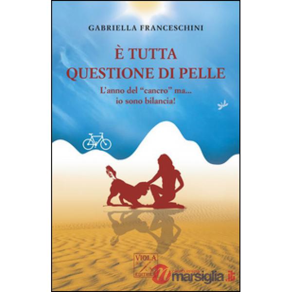 È tutta questione di pelle. L'anno del «cancro» ma... io sono bilancia!