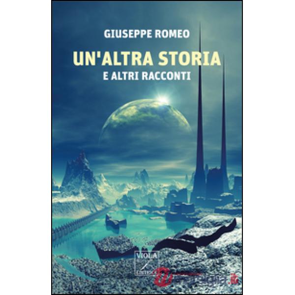 Altra storia e altri racconti (Un')