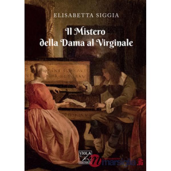 Mistero della dama al virginale (Il)