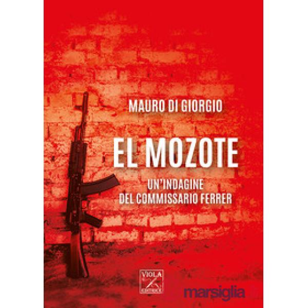 Mozote. Un'indagine del commissario Ferrer (El)