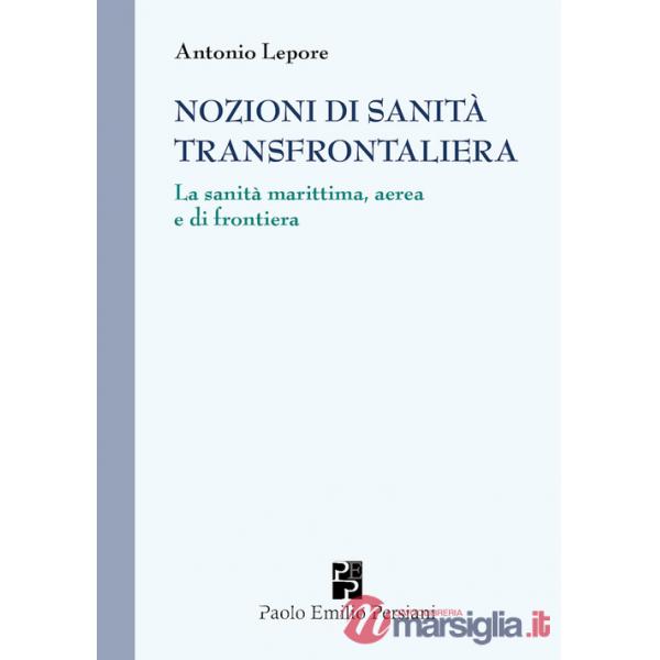 Nozioni di sanità transfrontaliera. La sanità marittima, aerea e di frontiera