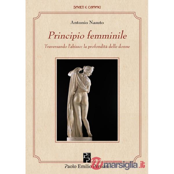 Principio femminile. Traversando l'abisso: la profondità delle donne
