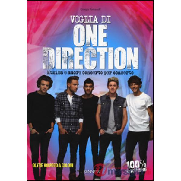 Voglia di One Direction. Musica e amore concerto per concerto