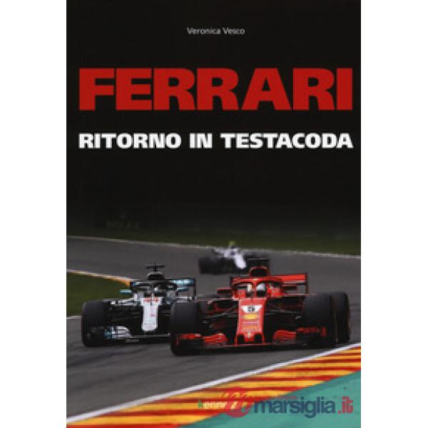 Ferrari. Ritorno in testacoda