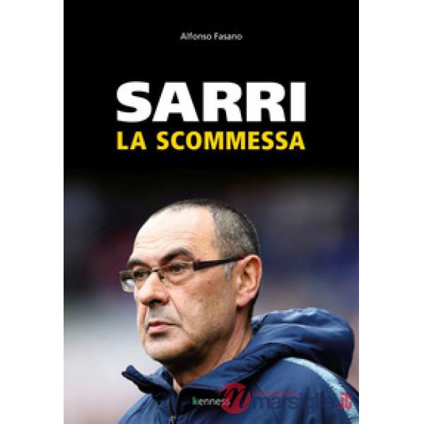 Sarri. La scommessa