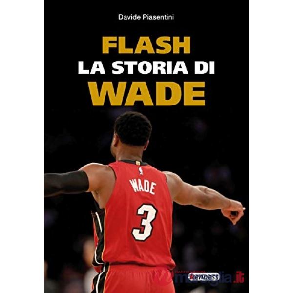 Flash. La storia di Wade