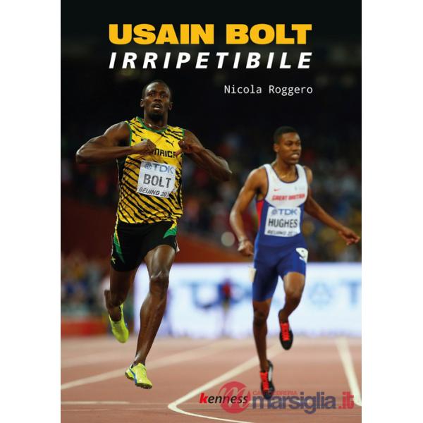Usain Bolt. Irripetibile