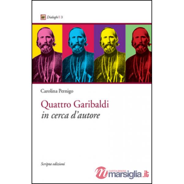Quattro Garibaldi in cerca d'autore