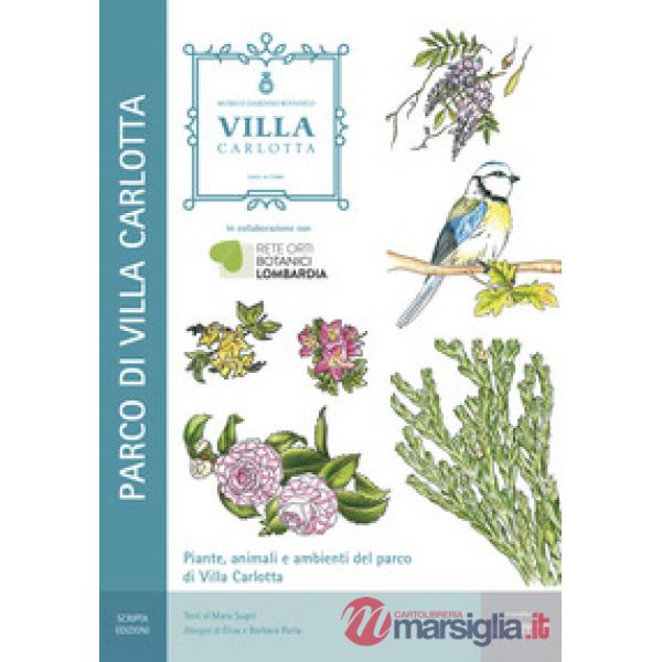 Piante, animali e ambienti del parco di Villa Carlotta. Il Museo Giardino Botani