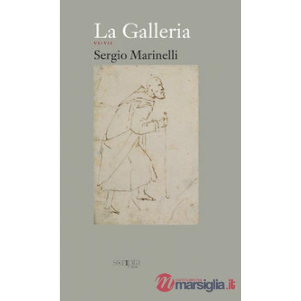 Galleria (La). Vol. 4: VI-VII