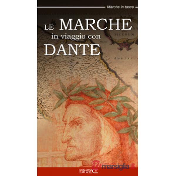 Marche in viaggio con Dante (Le)