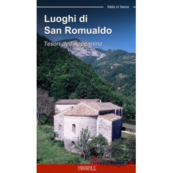 Luoghi di San Romualdo. Tesori dell'Appennino