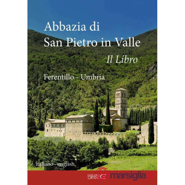 Abbazia di San Pietro in Valle. Ferentillo. Ediz. italiana e inlgese