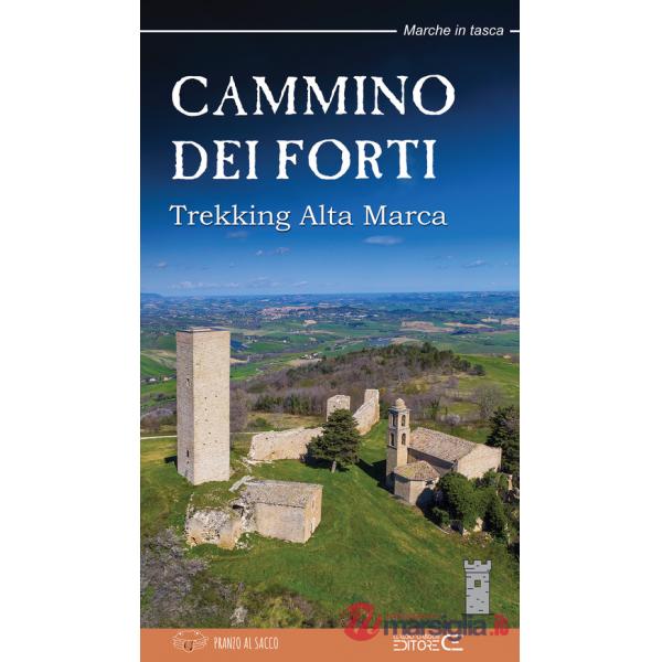 Cammino dei Forti. Trekking Alta Marca