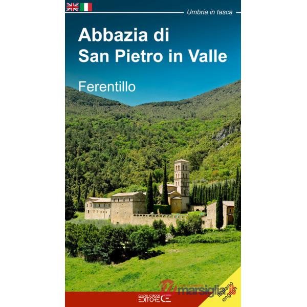 Abbazia di San Pietro in Valle. Ferentillo. Ediz. italiana e inlgese