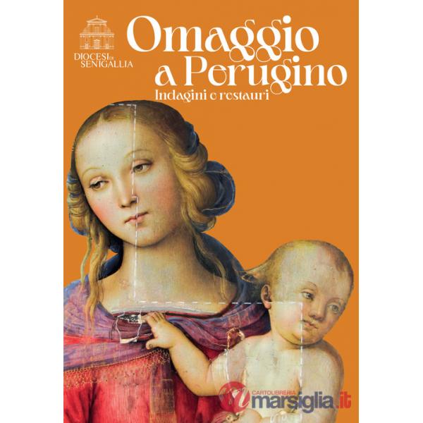 Omaggio a Perugino. Indagini e restauri