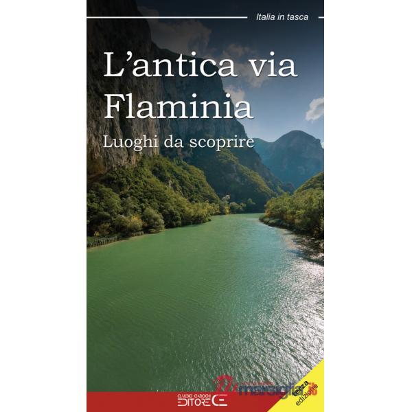 Antica Via Flaminia. Luoghi da scoprire (L')