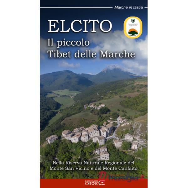 Elcito. Il piccolo Tibet delle Marche