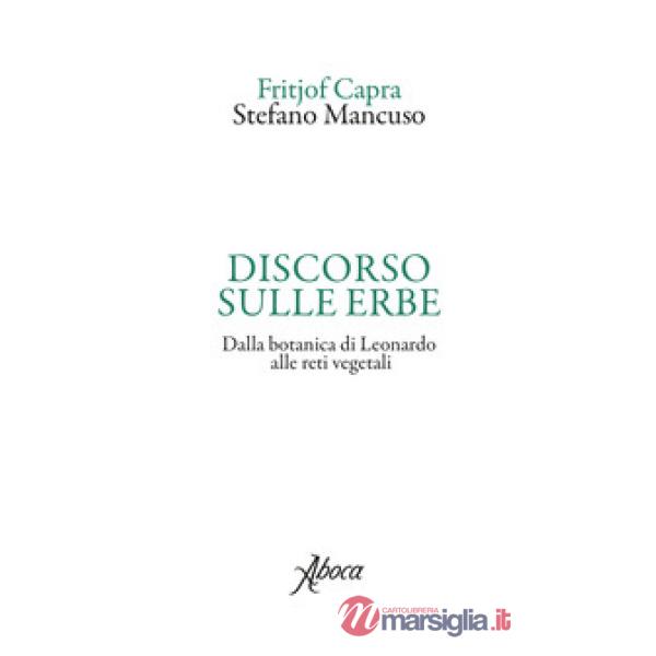 Discorso sulle erbe. Dalla botanica di Leonardo alle reti vegetali