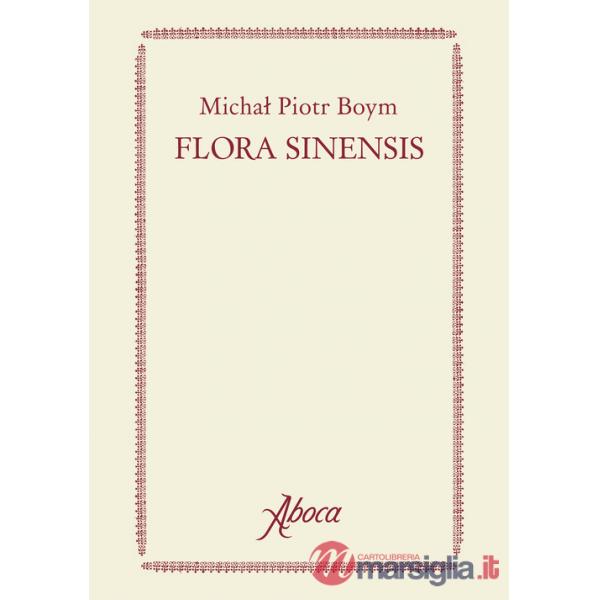 Flora Sinensis. Ediz. a colori