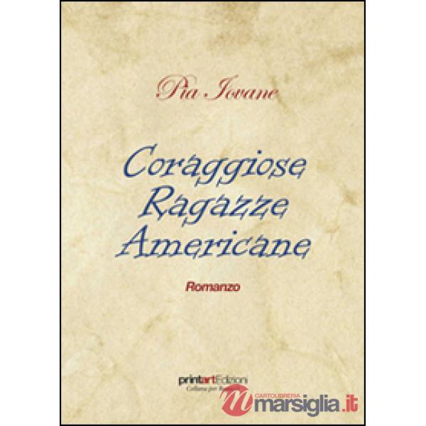 Coraggiose ragazze americane